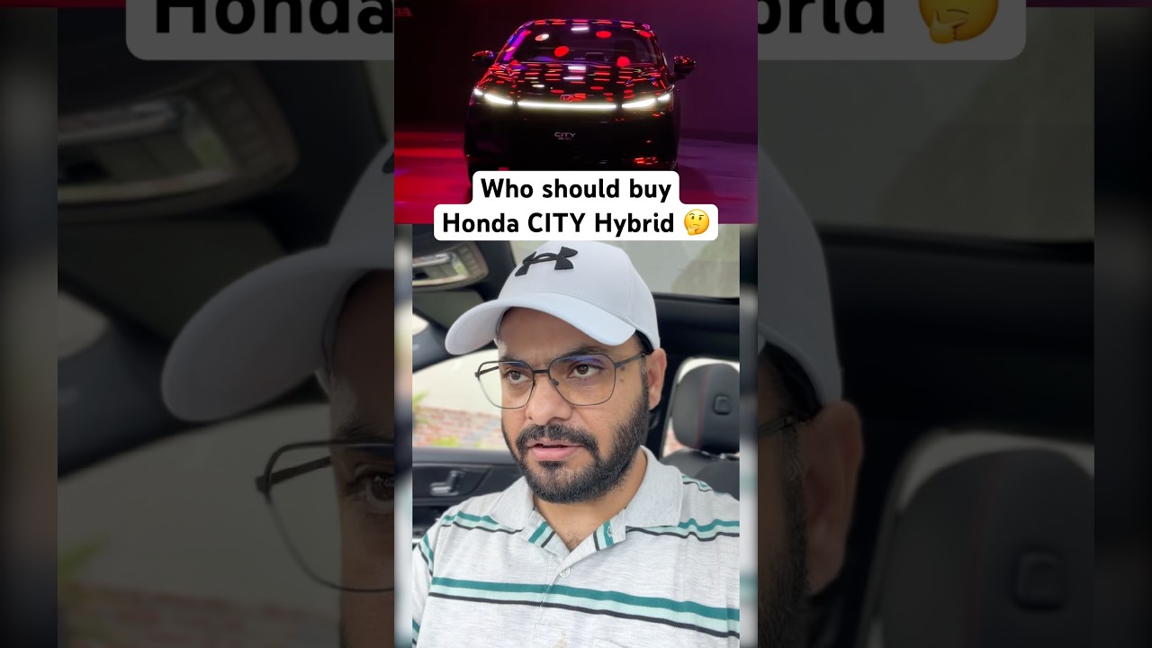 Honda City Hybrid - Who should buy? #honda #city #hybrid
