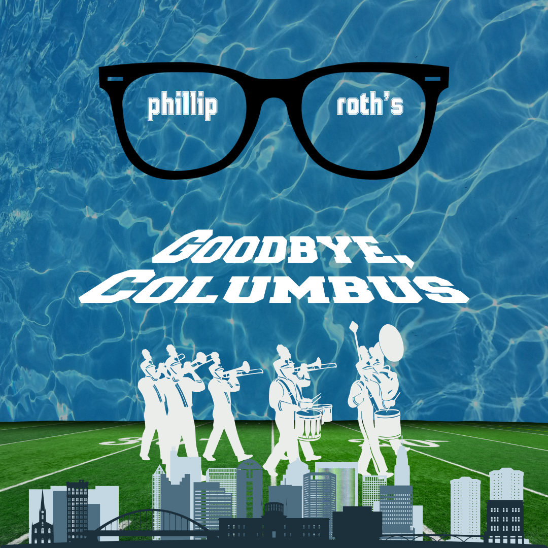 Episode 103: “A Pleasurable Disgust,” or Philip Roth’s Goodbye Columbus