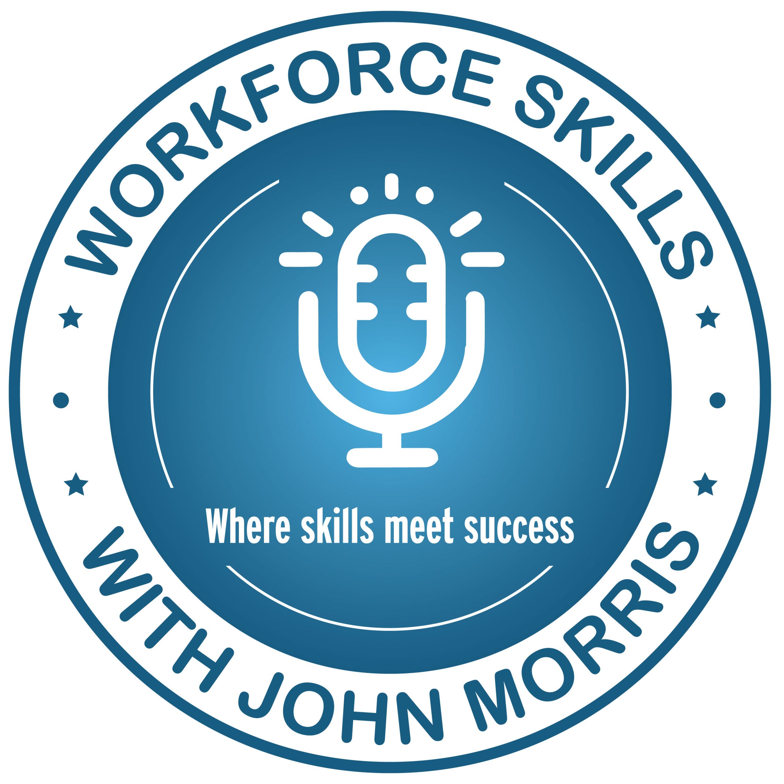 Workforce Skills with John Morris